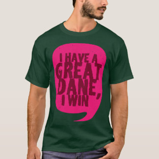 GREAT DANE 7 T SHIRT