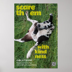 Great Dane-affisch Skräm dem med vänlighet Poster