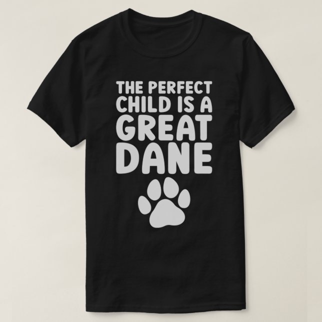 Great Dane Dog Mom Dogs Are Better Than Kids Pullo T Shirt (Design framsida)