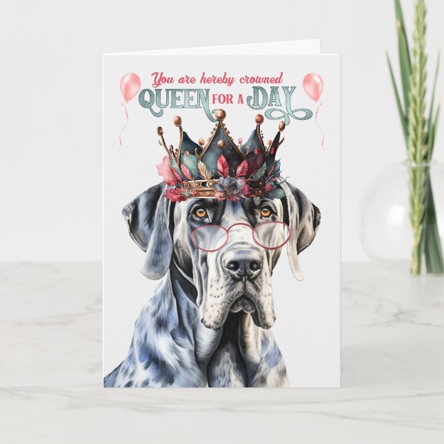 Great dane Hund Queen for Day Funny Birthday Kort (Framsida)