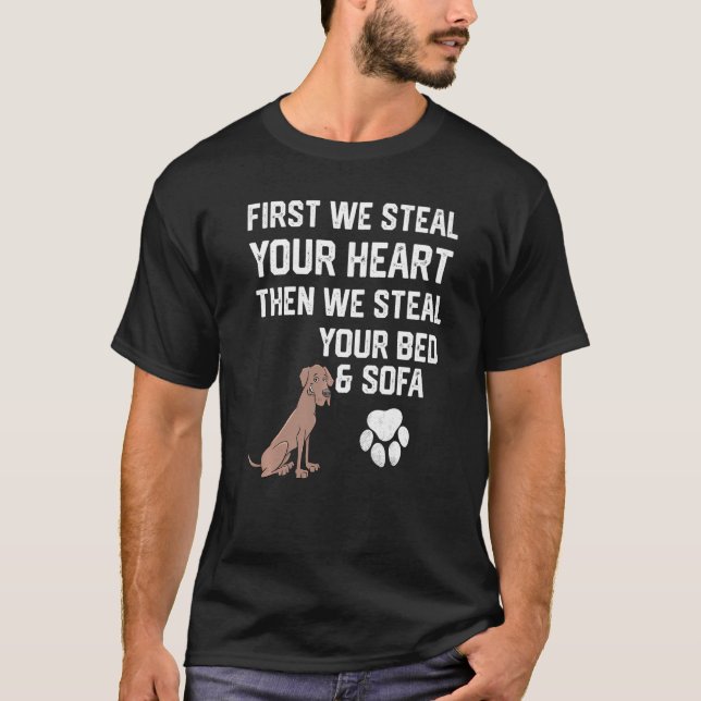 Great dane hund stjäl ditt hjärta, stjäl ditt ben  t shirt (Framsida)