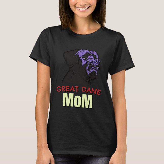 Great Dane Mom Cute Dog Great Dane T Shirt (Framsida)