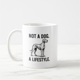 Great Dane Shirt – “Not a Dog. A Lifestyle.” Funny Kaffemugg