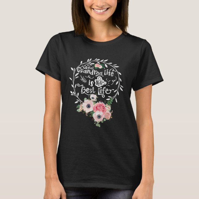 Great Grandma Life Is The Best Life Women Flower G T Shirt (Framsida)