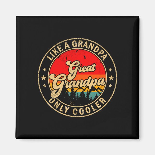 Great Grandpa Like A Grandpa Only Cooler Retro For Magnet (Framsidan)