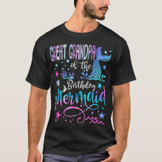 Great Grandpa Of The Birthday Mermaid Funny Birthd T Shirt