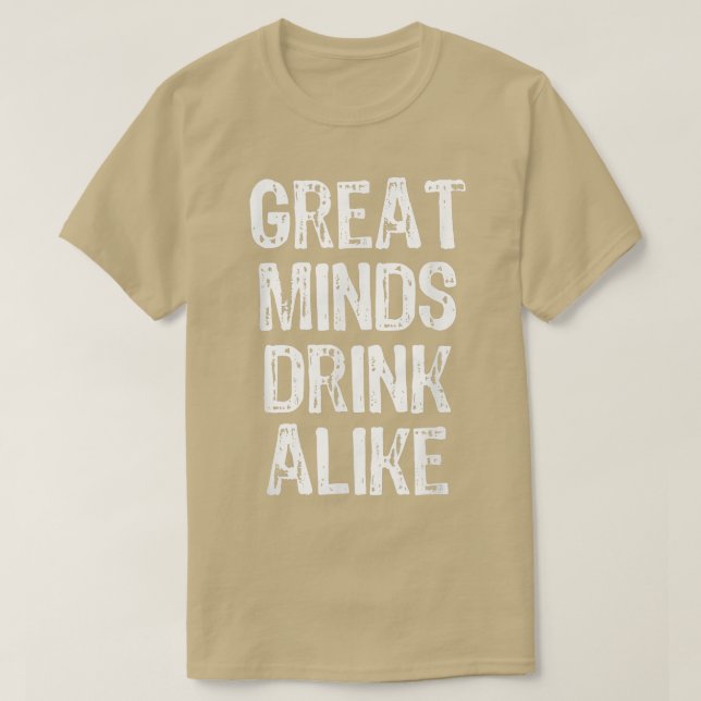 Great Minds Drink AlikeChristmas  T Shirt (Design framsida)
