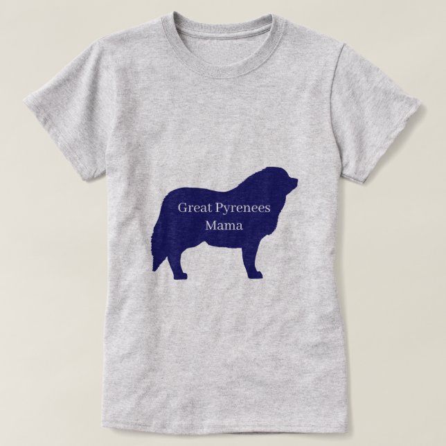 Great Pyrenees Mamma T-Shirt (Design framsida)