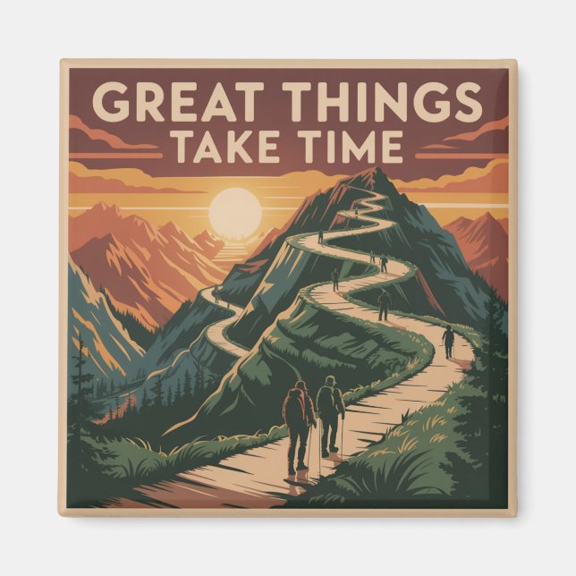 Great Things Take Time Magnet (Framsidan)
