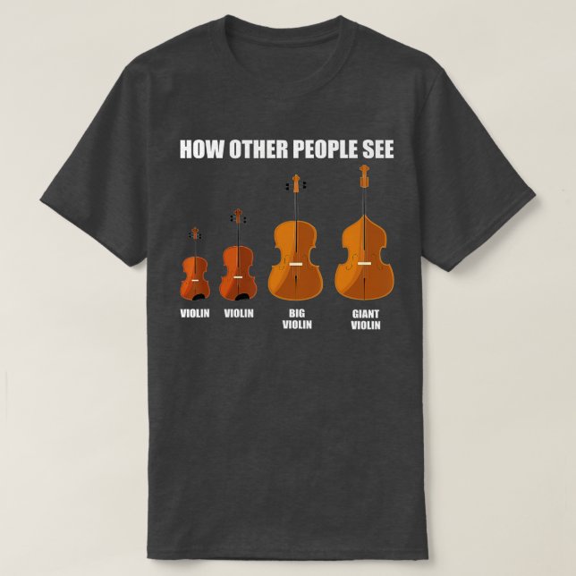 Great Violin Viola Cello Double Bass Gift Violin  T Shirt (Design framsida)