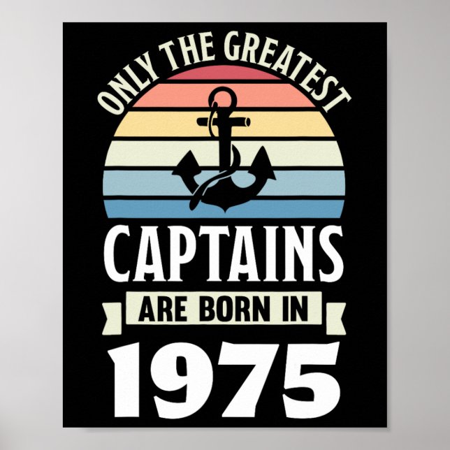 Greatest Captains Born In 1975 50th Birthday Boati Poster (Framsidan)