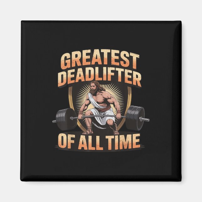 Greatest Deadlifter Of All Time Jesus  Magnet (Framsidan)