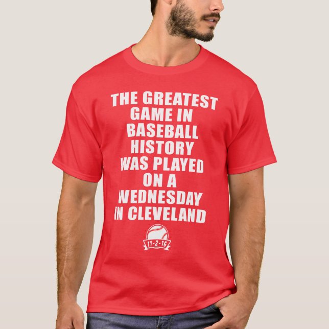 Greatest Game In Baseball Was On A Wednesday In bo T Shirt (Framsida)