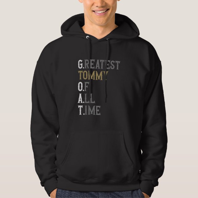 Greatest Tommy of all time  GOAT  Tommy Hoodie (Framsida)
