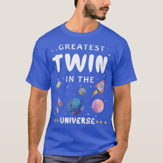 Greatest Twin In The Universe Science Spaceship Fa T Shirt