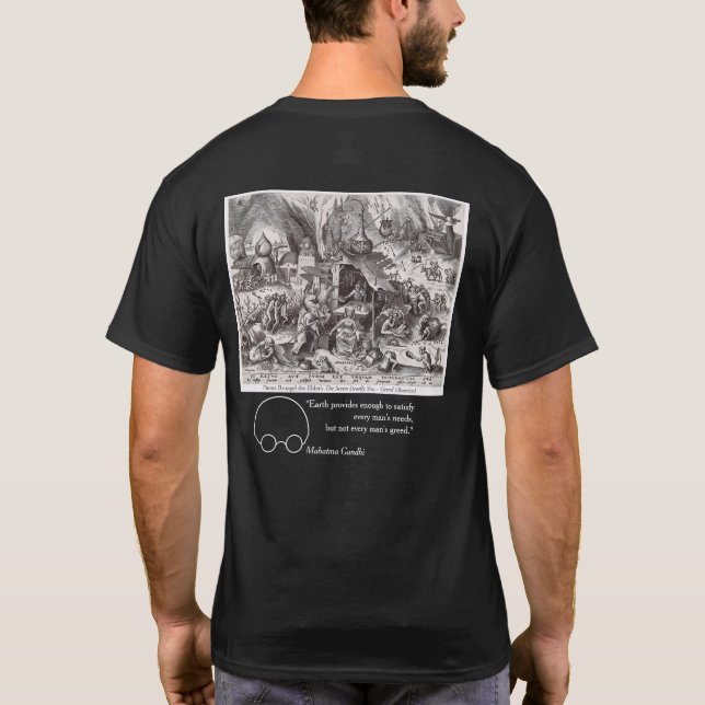 Greed, synpunkter från Bruegel och Gandhi T Shirt (Baksida)