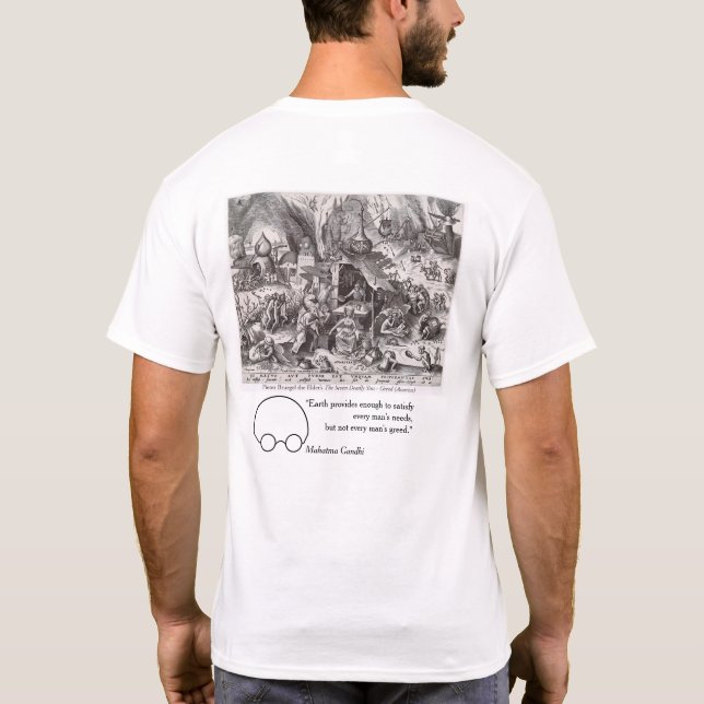 Greed, synpunkter från Bruegel och Gandhi T Shirt (Baksida)