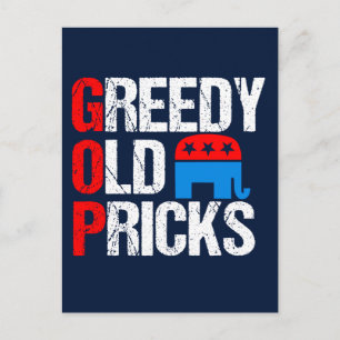 Greedy Old Pricks Funny Anti GOP Vykort