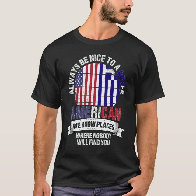 Greek American We know Places where Country Greece T Shirt (Framsida)