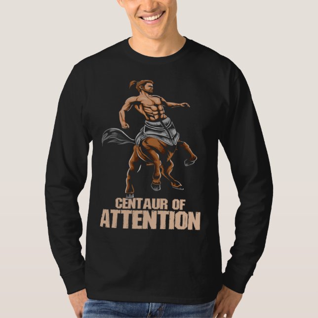 Greek Mythology Minotaur I Centaur of Attention T Shirt (Framsida)