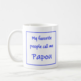 Greek Papou Mug with saying "My favorite people... Kaffemugg