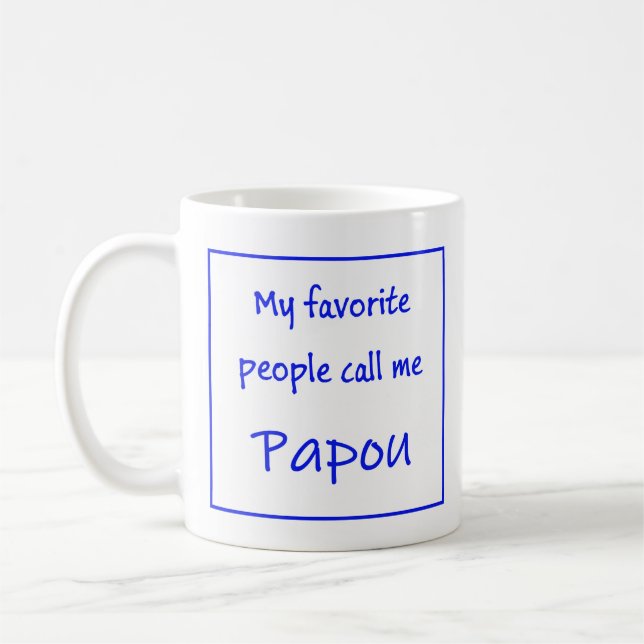 Greek Papou Mug with saying "My favorite people... Kaffemugg (Vänster)