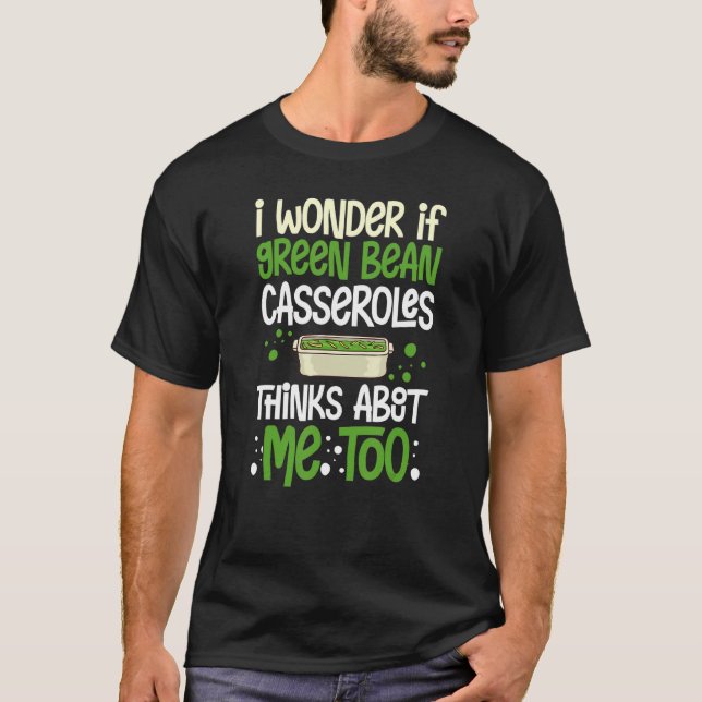 Green Bean Casserole Recipe Dish Snack String Bean T Shirt (Framsida)