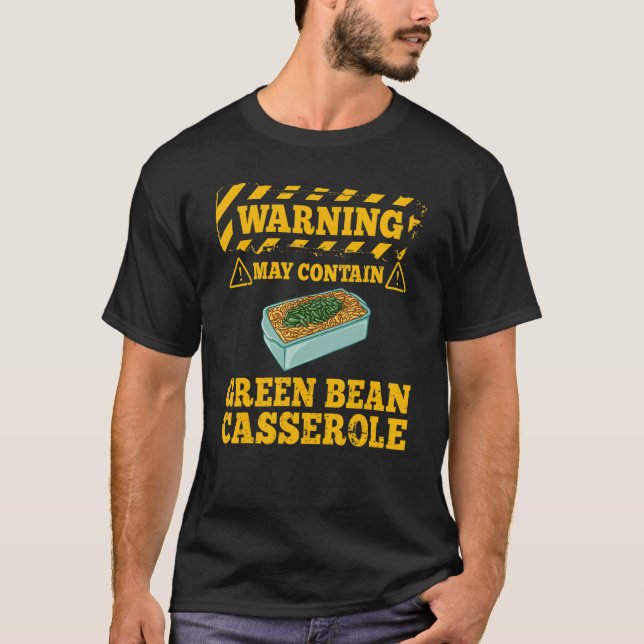 Green Bean Casserole Recipe Dish Snack String Bean T Shirt (Framsida)