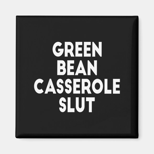 Green Bean Cerole Irreverent Funny Adult Humor S  Magnet (Framsidan)