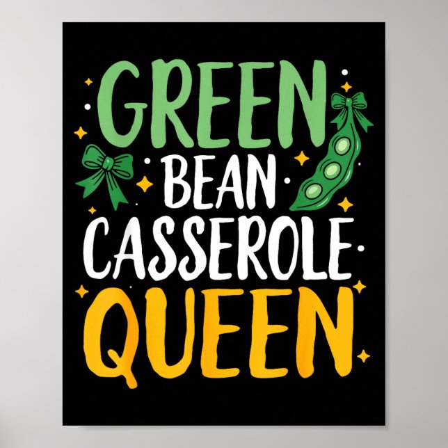 Green Bean Cerole Queen Kitchen Funny Thanksgiving Poster (Framsidan)