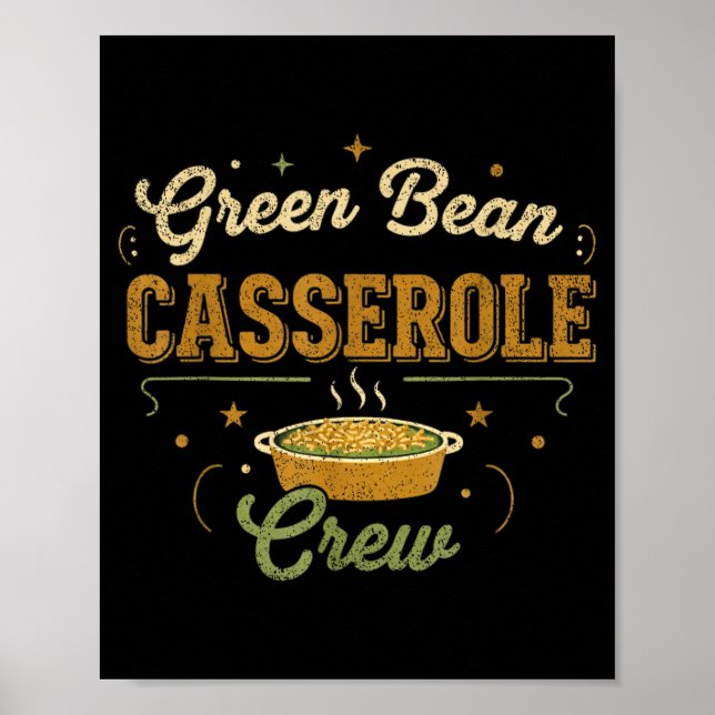 Green Bean Cerole Thanksgiving Cooking Funny  Poster (Framsidan)
