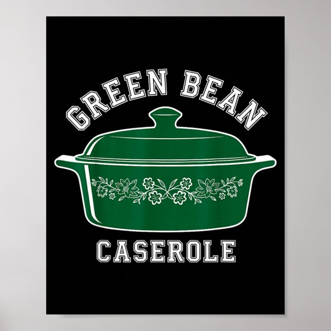 Green Bean Cerole Thanksgiving Humor Meme Men Wome Poster (Framsidan)