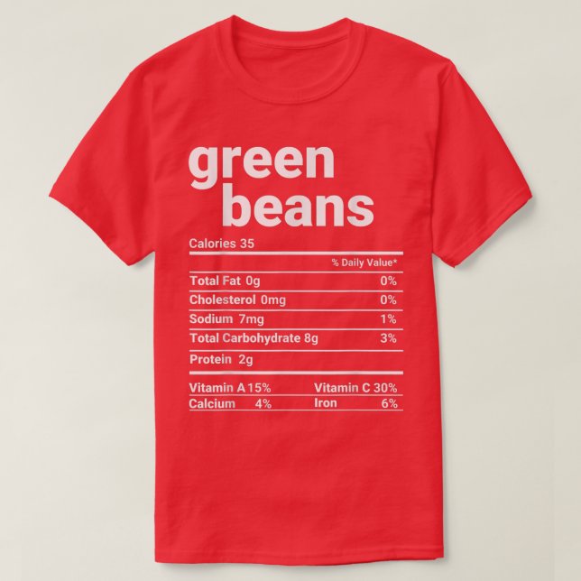 Green Beans Nutrition Facts Thanksgiving Costume T T Shirt (Design framsida)