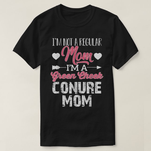 Green Cheek Conure Mom Im Not A Regular Mom Png  T Shirt (Design framsida)