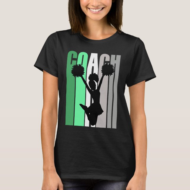 Green Coach Of Cheerleading Cheerleader Coach Teac T Shirt (Framsida)