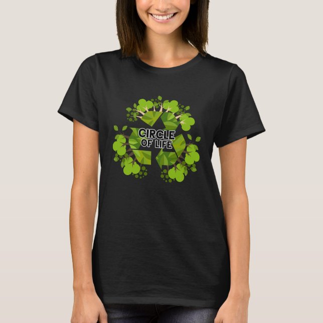 Green Earth Day Circle Of Life Trees With Recycle  T Shirt (Framsida)