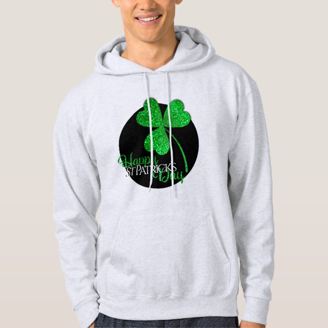 Green Glitter Shamrock Happy St Patrick’s Day  T-S Hoodie (Framsida)