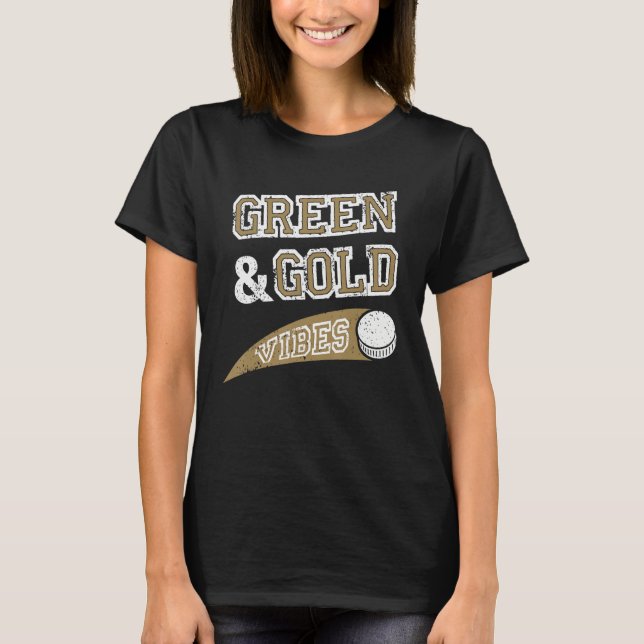 Green & Gold Vibes Hockey Team Fan_2 T Shirt (Framsida)