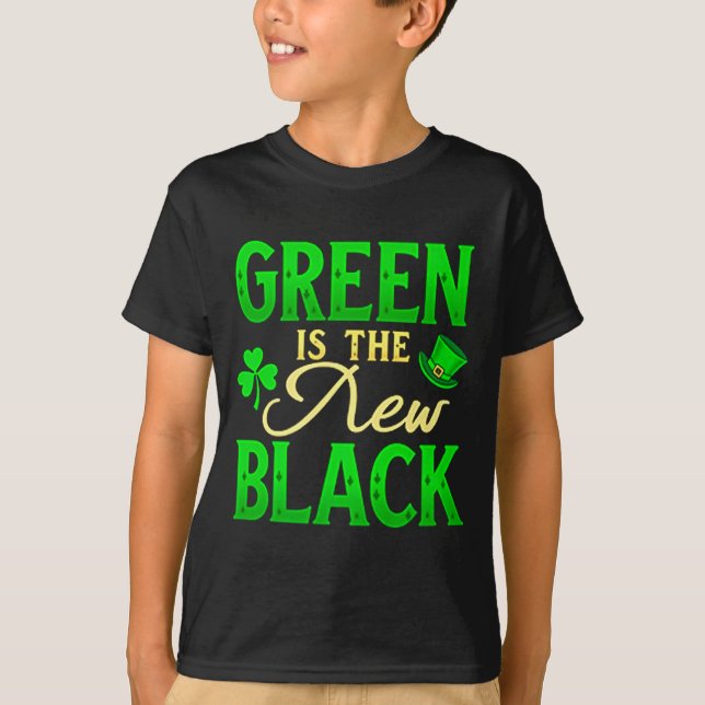 Green Is The New Black - St. Patrick’s Day Shamroc T Shirt (Framsida)