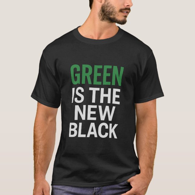 GREEN IS THE NEW BLACK T SHIRT (Framsida)