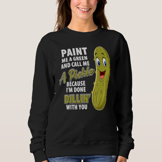 Green Pickle Dillin Joke Pun Vegetarian Cucumber T Shirt (Framsida)