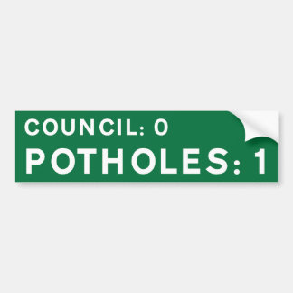 Green Pothole Bumper Sticker Council 0, Potholes 1 Bildekal