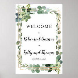 Green succulent Welcome to Rehearsal Dinner Sign Poster