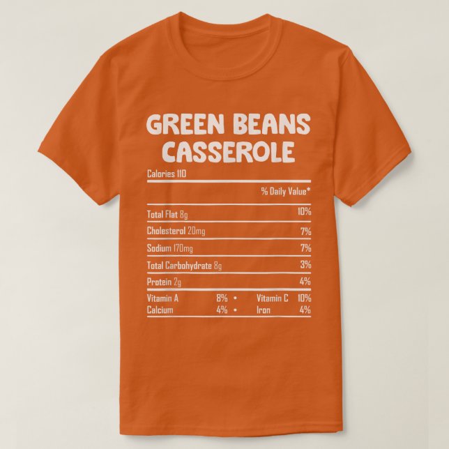 Greenbeans Casserole Nutrition Facts Funny Thanksg T Shirt (Design framsida)