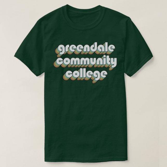 Greendale Community College Retro Rainbow Typograp T Shirt (Design framsida)