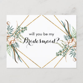 Greenery Boho kommer du att bli mitt Bridesmaid-ko Helg Vykort