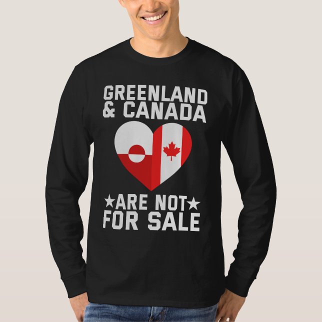 Greenland And Canada Are Not For Sale T Shirt (Framsida)