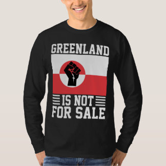 Greenland Is Not For Sale - Support Greenland T Shirt