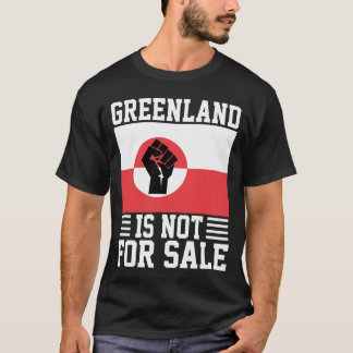 Greenland Is Not For Sale - Support Greenland T Shirt