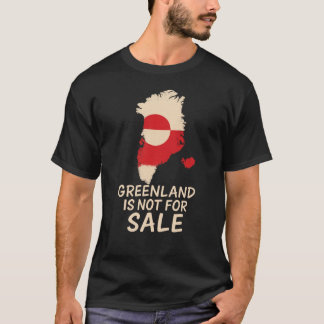 GREENLAND IS NOT FOR SALE T SHIRT